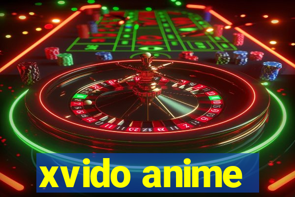 xvido anime